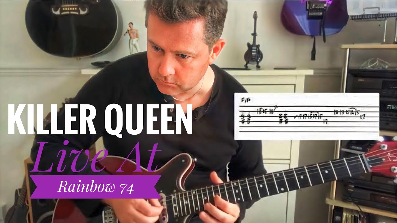 Killer Queen - Live At The Rainbow 74 Guitar Lesson (Guitar Tab)