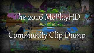 The 2026 McPlayHD Clip Dump