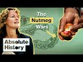 How did nutmeg cause wars in indonesia  the spice trail  absolute history