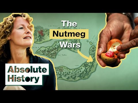 How Did Nutmeg Cause Wars In Indonesia? | The Spice Trail | Absolute History