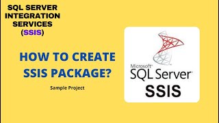 HOW TO CREATE SSIS PACKAGE(Sample Project)? (Tamil)