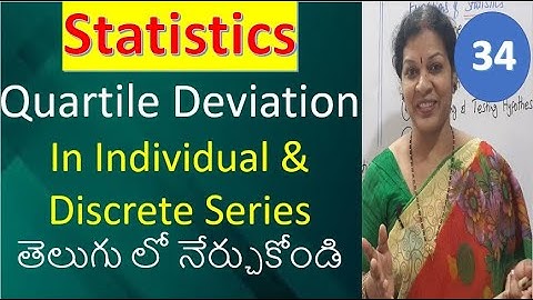 34. Quartile Deviation In Individual & Discrete Series from Statistics Subject - తెలుగు లో