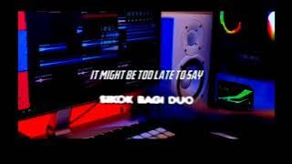 DJ Already gone x Sikok bagi duo