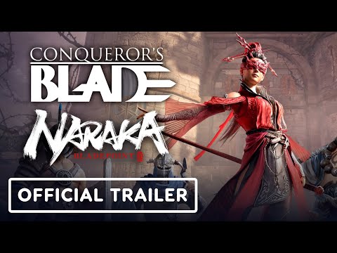 : Conqueror's Blade x Naraka: Bladepoint - Collaboration Trailer