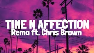 Rema - Time N Affection (Lyrics) feat. Chris Brown Resimi