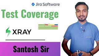 Test Coverage in Xray | Requirement Coverage in Xray | 008 #automation #manualtesting