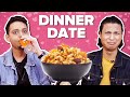 Who has the best dinner date order  buzzfeed india