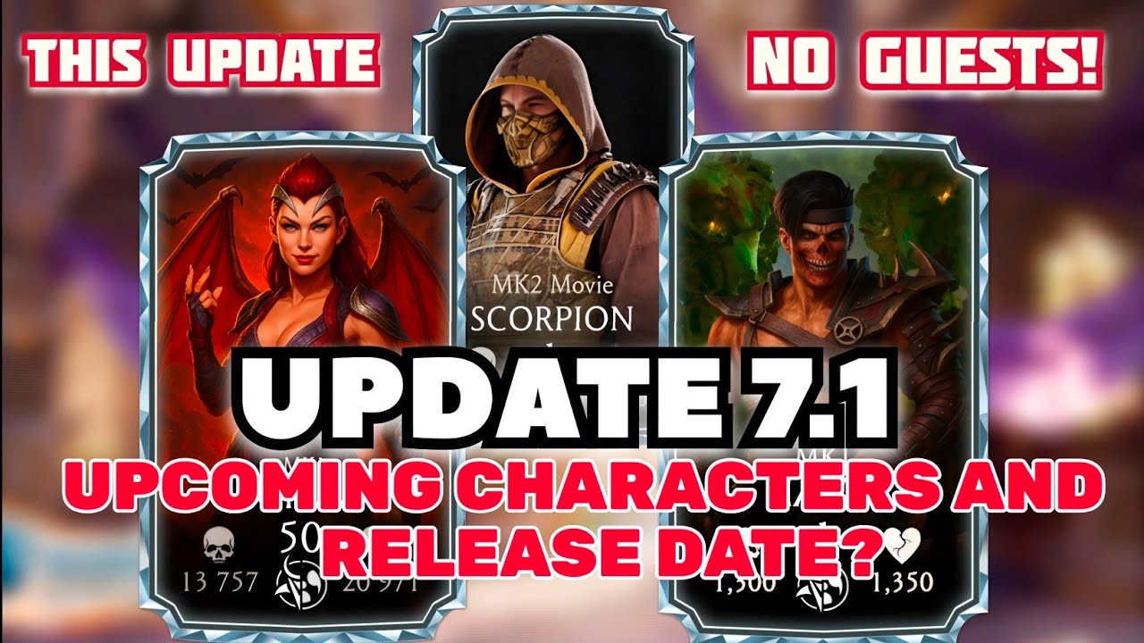 Mk Mobile Update 7.1 Upcoming Character and Release Date Predictions - Mk Mobile 