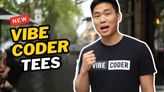 Get a VIBE CODER Tee Shirt!