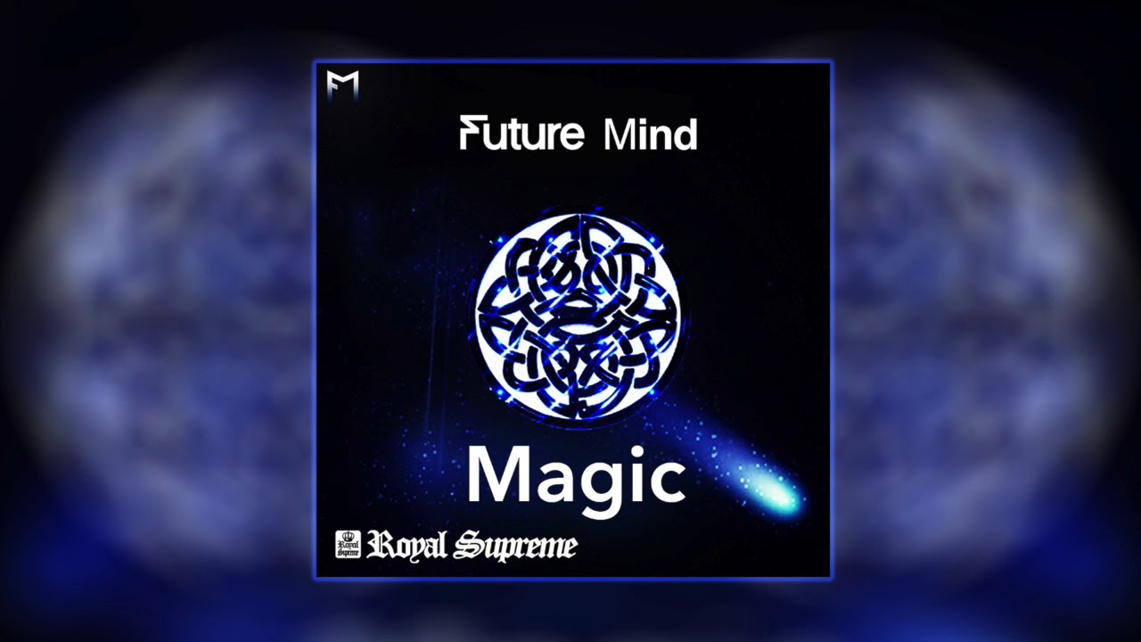 Watch Future Mind, Magic (Original Mix) on YouTube Watch Future Mind, Magic (Original Mix) on YouTube