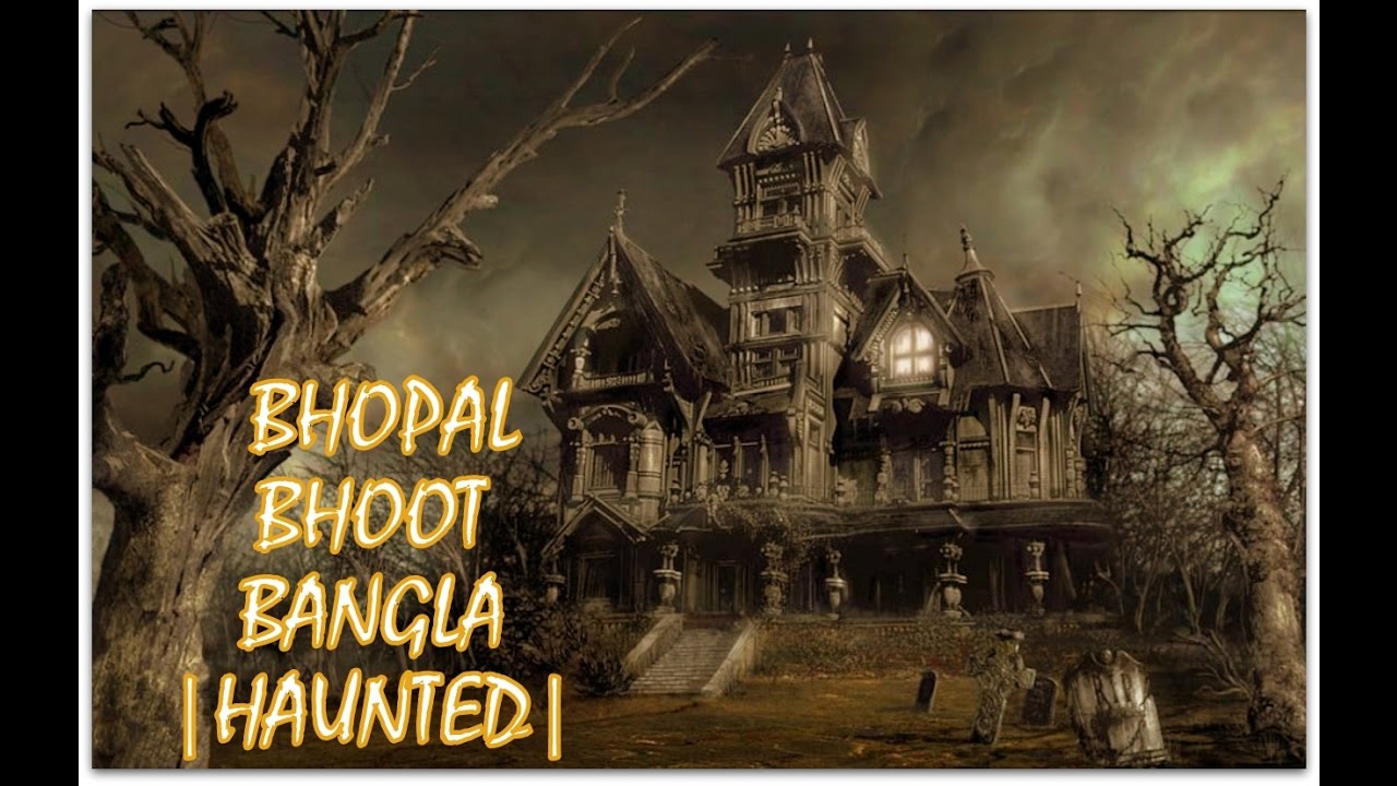 Bhoot bangla bhopal