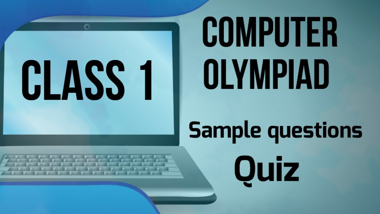 Class 1 NCO National Cyber Olympiad|Sample questions |Computer Olympiad question Answers for Class 1