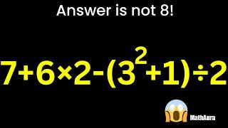 Most People Get This Wrong! 7+6×2−(3²+1)÷2 ❌ Answer Is NOT 8 | BODMAS Trick Explained | MathAura