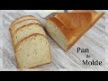PAN de MOLDE 🍞 | Tierno y Muy Esponjoso, Sin Amasadora | Homemade White Bread Recipe