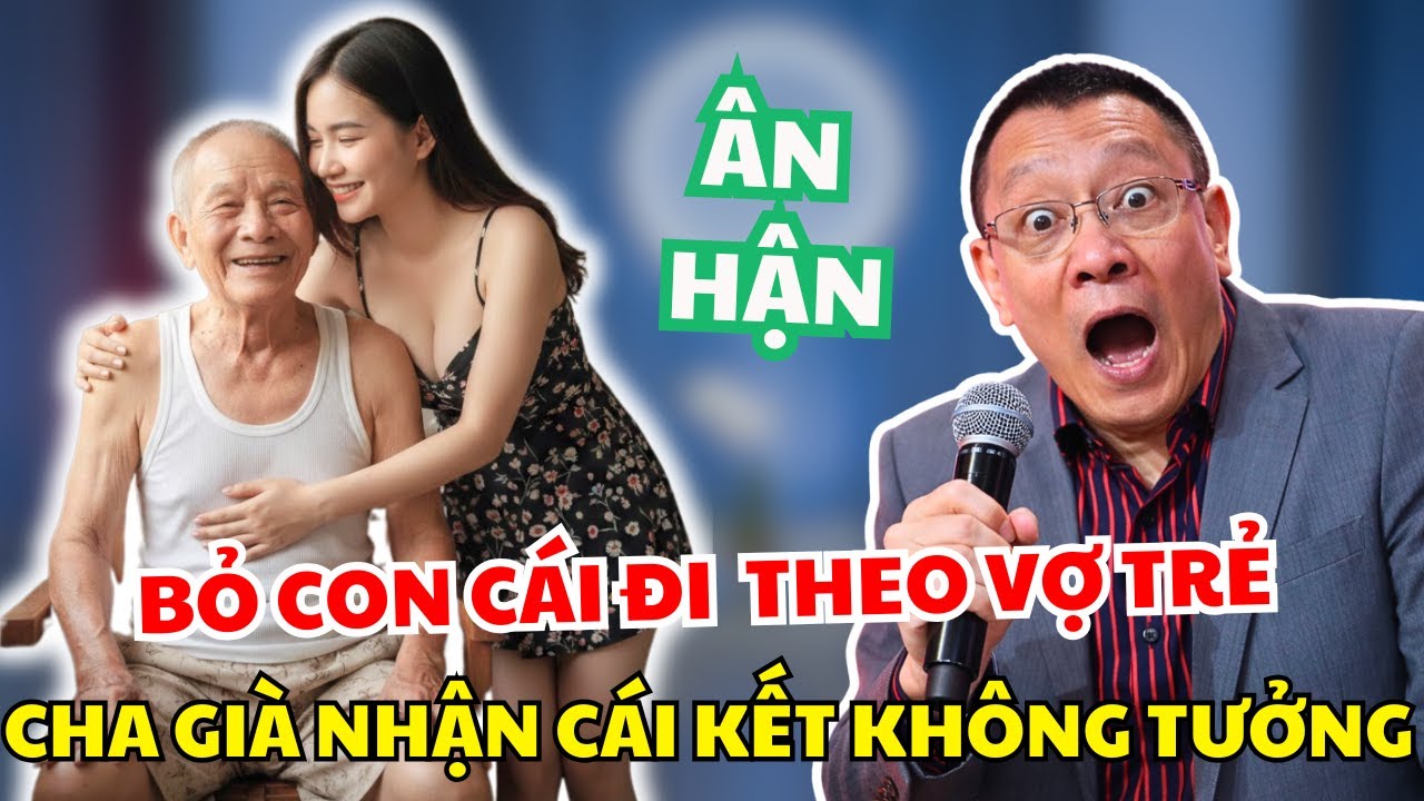 Cha Già Viết Di Chúc Thử Lòng Vợ Trẻ - Cái Kết Khiến Ai Cũng Sững Sờ !