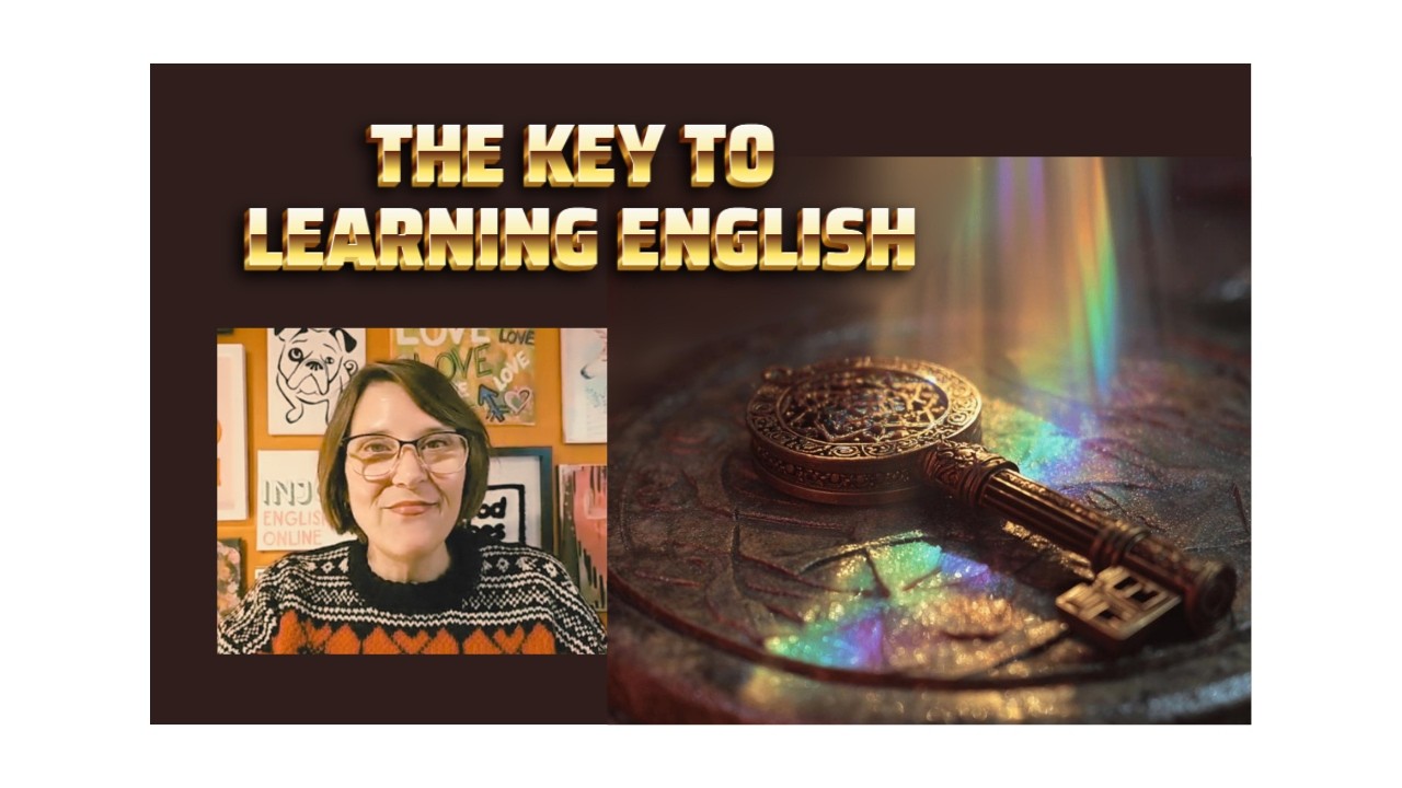 The Key to Learning English
