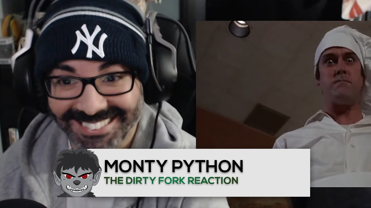 Monty Python The Dirty Fork Reaction