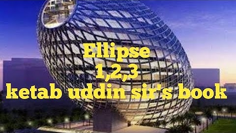 Conics,Ellipse(1-3),ketab uddin sir