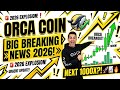 ORCA Coin Regular Pump 🚀 | ORCA Coin Price Prediction | ORCA Coin Prediction 2026| Orca Crypto