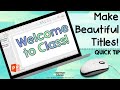 Edit Fonts on PowerPoint- titles and more!
