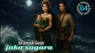 JAKA SAGARA dongeng NANANG BARNA eps 04