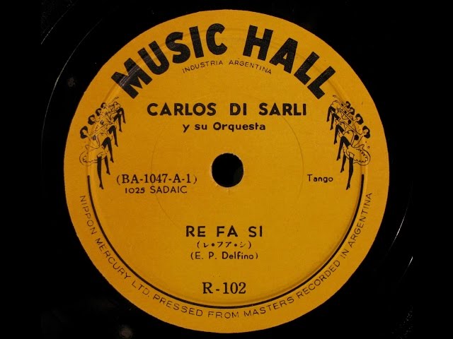 Carlos Di Sarli - Re Fa Si (Tango) - YouTube