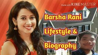 Barsha Rani Lifestyle & Biography