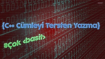 C++ Örnekler - Yazıyı Tersten Yazma