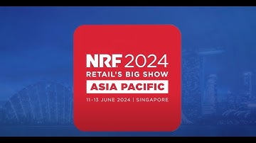 NRF APAC 2024 Event Recap