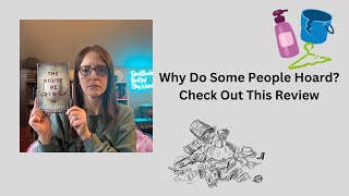 Why Do Some People Hoard? Check Out This Review #triggerwarnings #spoilers #bookcommunity @JessBookgirlTV