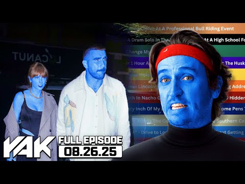 Thumbnail for Taylor Swift and Travis Kelce ENGAGED and Tate Might Go Blue | The Yak 8-26-25