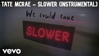 Tate McRae - Slower (Studio Instrumental)