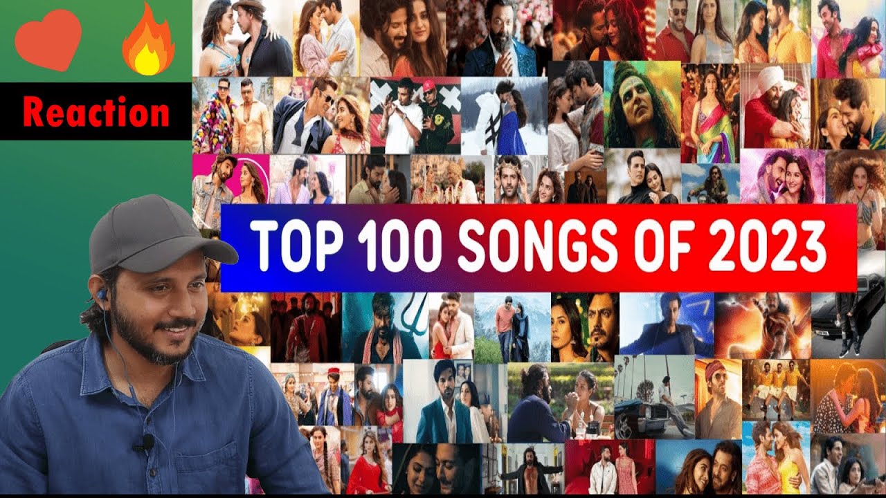Top 100 Hindi Bollywood Songs Of 2023 | Reaction - YouTube