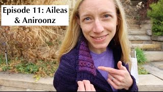 KnittingtheStash Episode 11: Aileas and Aniroonz Sheep Co.