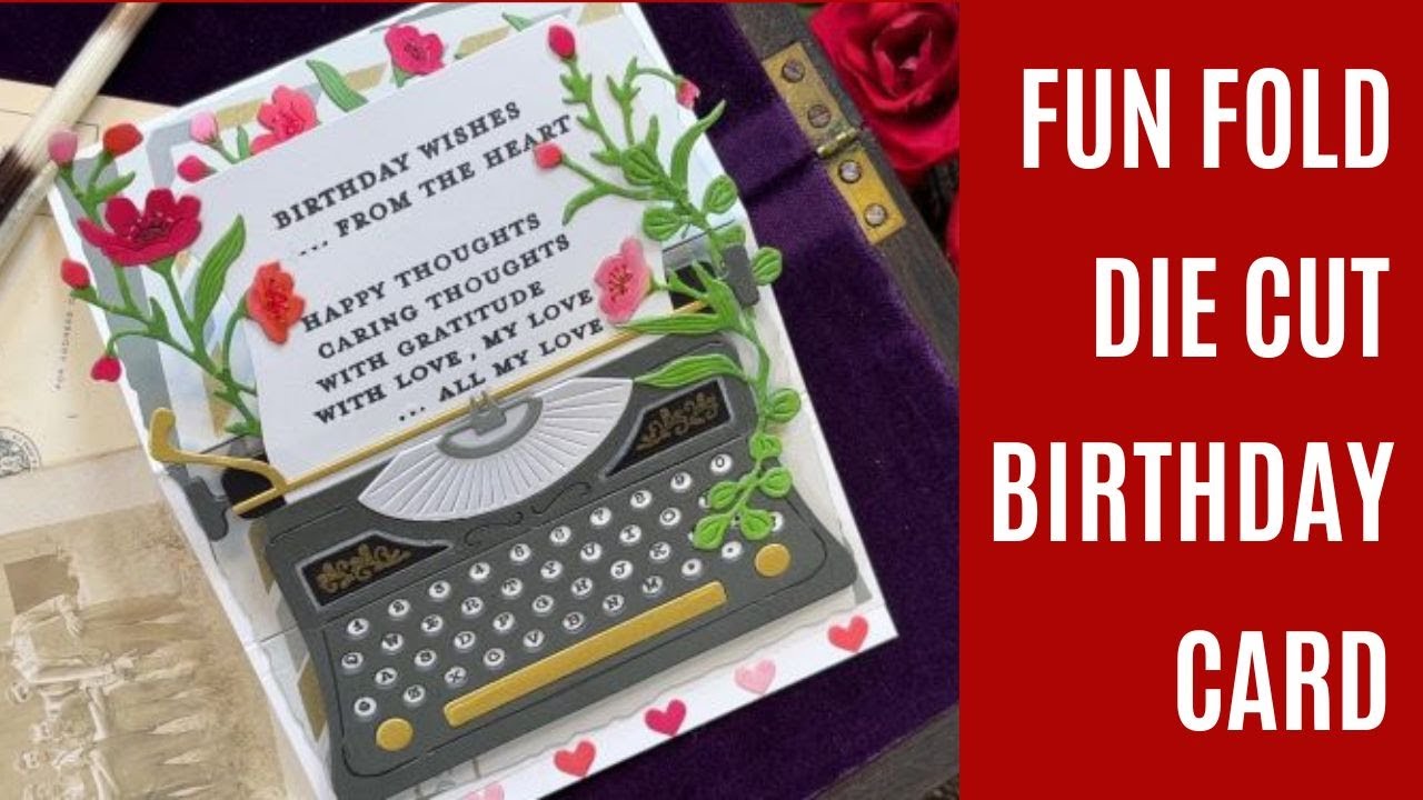 Fun Fold Die Cut Birthday Card - YouTube