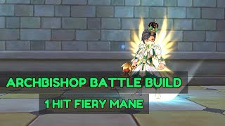 Battle Build ArcBishop 1 hit Fiery Mane - Ragnarok M Eternal Love