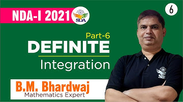 Definite Integration Part-6 for NDA, Airforce & Navy by B.M. Bhardwaj Sir