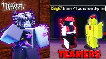 Pro Two Time DESTROY Teamers... (Forsaken)