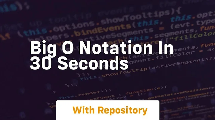 Big o notation in 30 seconds