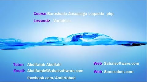 Barashada php Afsomali:Lesson4:Variables