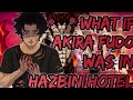 What If Akira Fudo Was In Hazbin Hotel (Devilman X Hazbin Hotel) What If Discussion Reuploading