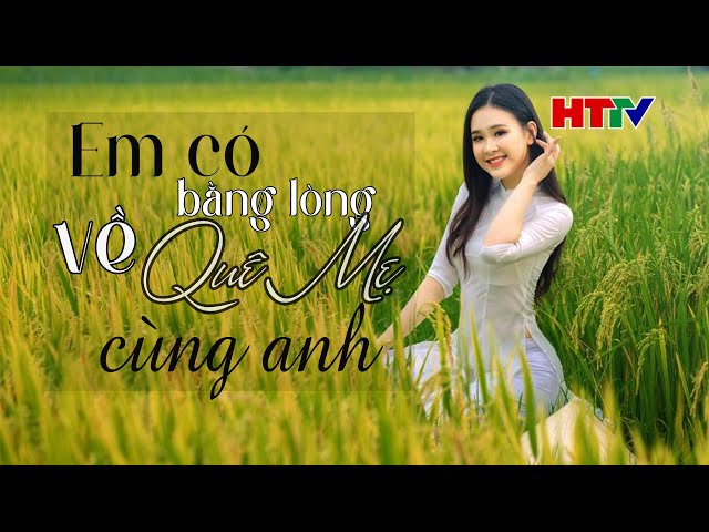 Em có bằng lòng về quê mẹ cùng anh | Lê Thanh Phong - Hà Quỳnh Như | Dân ca Nghệ Tĩnh class=