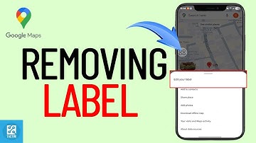 How to Add and Remove Labels in Google Maps 2025
