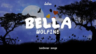 Wolfine - Bella || LETRA