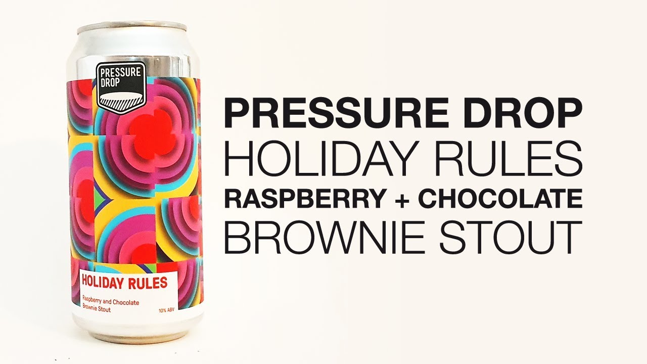 Pressure Drop - Holiday Rules (Raspberry + Chocolate Brownie Stout) - HopZine Beer Review