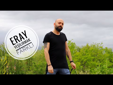 Eray Yeşilırmak - Farklı (Official Video)