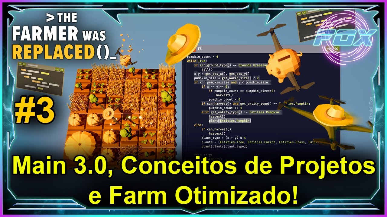 (APFox)#3 Main 3.0, Conceitos de Projetos e Farm Otimizado! - The Farmer Was Replaced