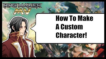 RPG Maker MV - How To Make A Custom Character