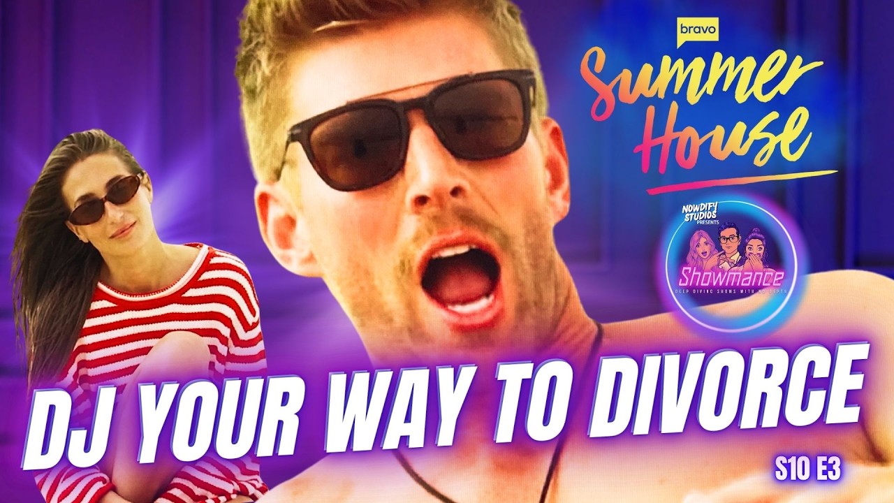 Summer House Deep Dive S10 E3: Kyle DJ's His Way To Divorce With A Pit Stop At Menty B-Ville