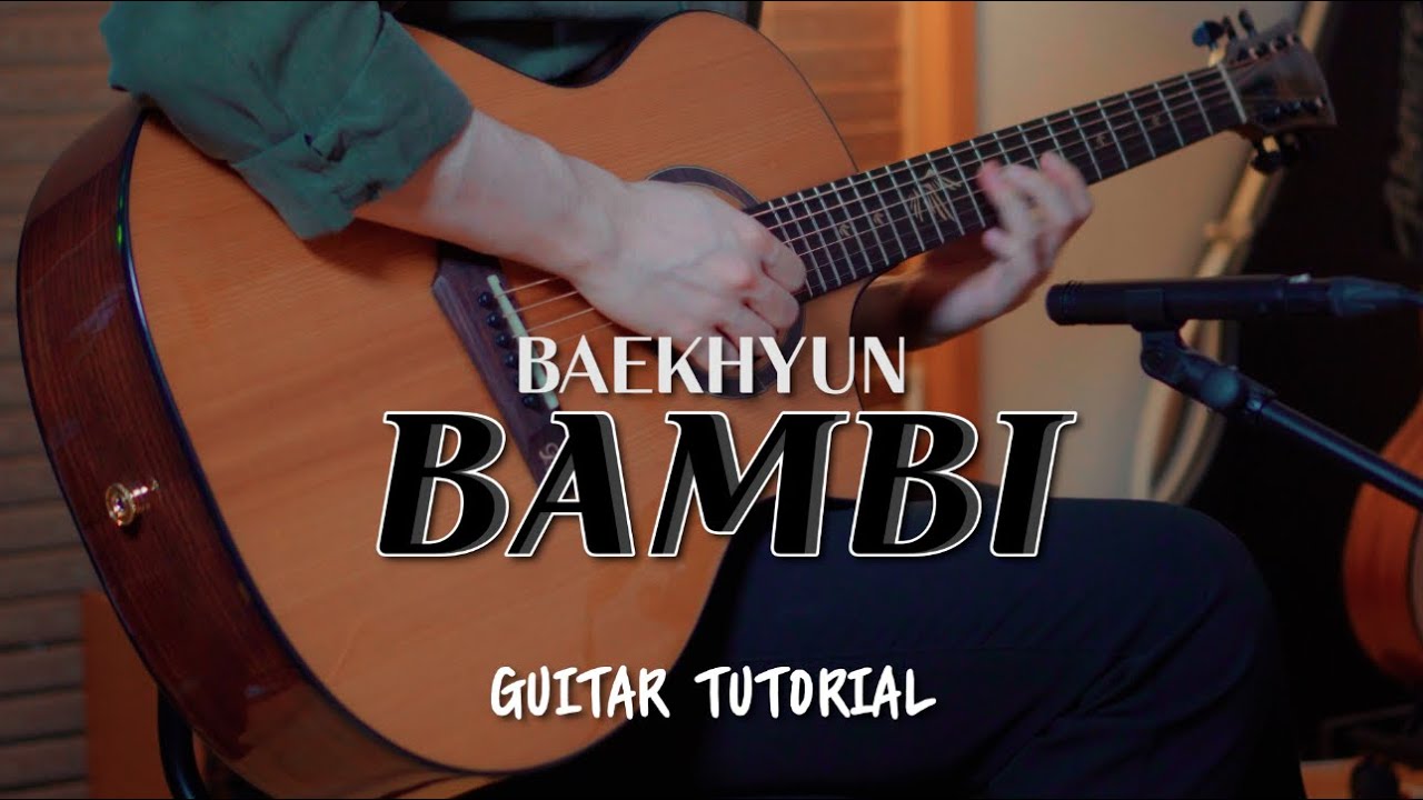 BAEKHYUN 백현 - Bambi 밤비 Acoustic Guitar Tutorial 기타 레슨 강좌 악보